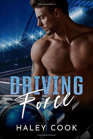 Driving Force by Haley Cook
