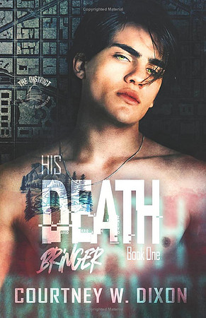 His Death Bringer By Courtney Dixon