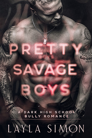 Pretty Savage Boys by Layla Simon