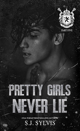 Pretty Girls Never Lie By SJ Sylvis
